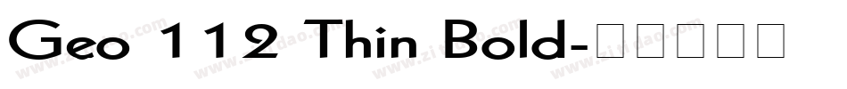 Geo 112 Thin Bold字体转换
